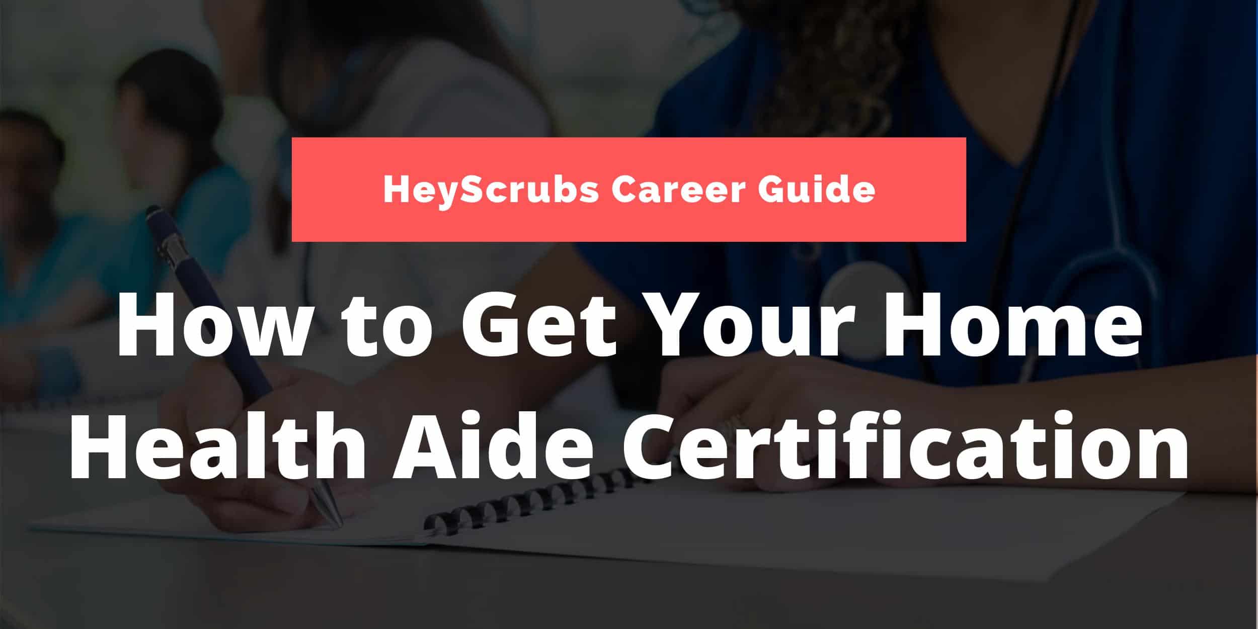 How To Get Your Home Health Aide Certification